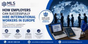 Read more about the article How Employers Can Successfully Hire International Workers in Europe